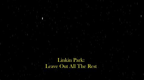 Linkin Park Leave Out All the Rest Subtítulos Español YouTube