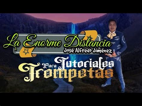 La Enorme Distancia José Alfredo Jiménez YouTube