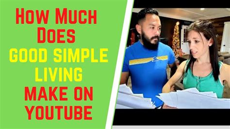 How Much Does Good Simple Living Make On Youtube Youtube