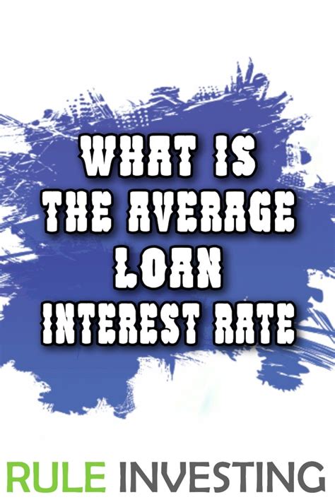 What Is The Average Loan Interest Rate In 2022 Asset Management