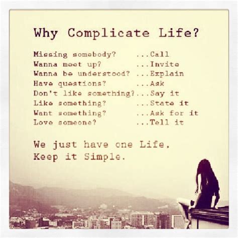 Life Is Too Short To Make It Complicated Simple Life Quotes Keep Life