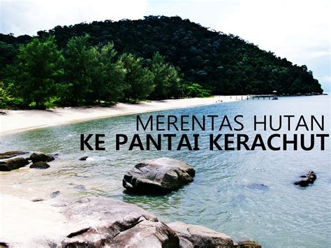 It also houses the only stroke center in the northern region. MERENTAS HUTAN KE PANTAI KERACHUT