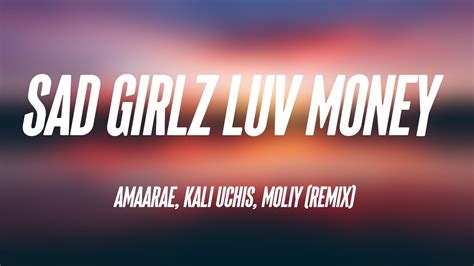 Sad Girlz Luv Money Amaarae Kali Uchis Moliy Remix Youtube