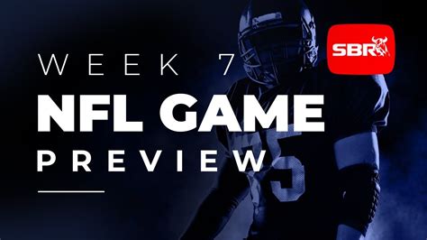Week 7 Nfl Game Preview Opening Odds And Lines Youtube