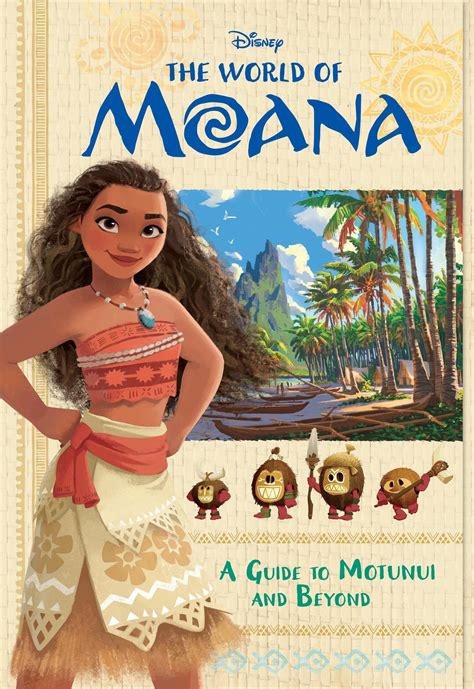 Essential Guide The World Of Moana A Guide To Motunui And Beyond