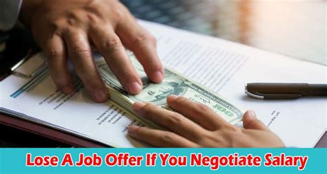 Will You Lose A Job Offer If You Negotiate Salary