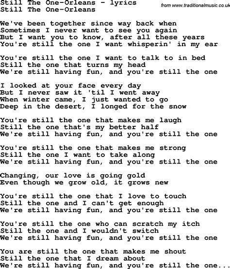 (c) 1998 mercury records, a division of umg recordings, inc. Love Song Lyrics for:Still The One-Orleans