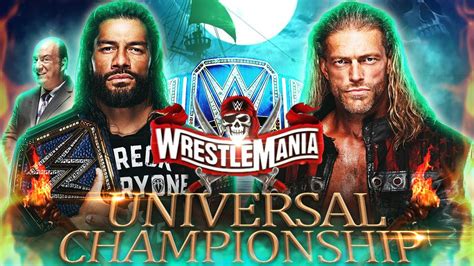 Wwe Wrestlemania 37 Roman Reigns Vs Edge Main Event Promo Video