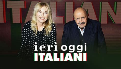 Ieri Oggi Italiani 2018 Mediaset Play