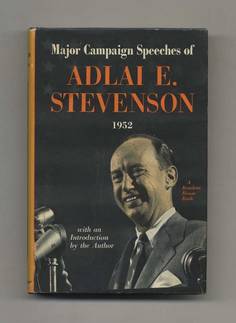 Major Campaign Speeches Of Adlai E Stevenson 1st Edition1st