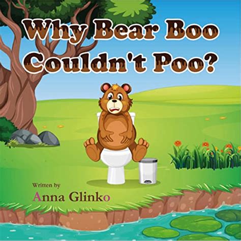 Why Bear Boo Couldnt Poo Audiobook Anna Glinko Uk