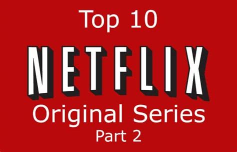 Top 10 Netflix Original Series Part 2 Movie Rewind
