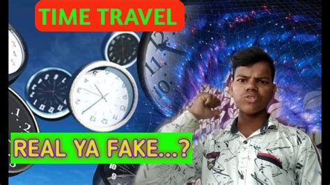 Time Travel Real Ya Fake 35 Shall Bad Return Plane Youtube