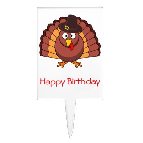 Thanksgiving Happy Birthday Cake Toppers Turkey Zazzle