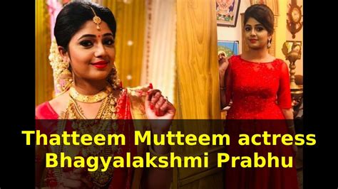 She is also known for her performance as the lead antagonist in seetha. Thatteem Mutteem actress Bhagyalakshmi Prabhu getting ...