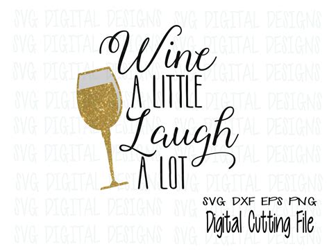Free Svg Funny Classy Wine Glass Quotes Svg 8483 File Include Svg Png Eps Dxf
