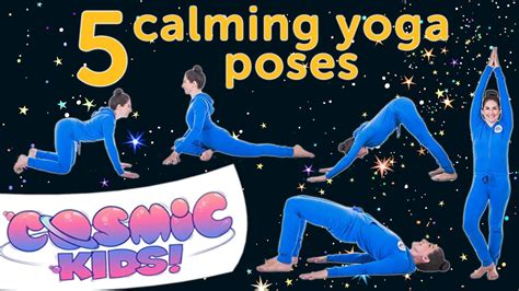 5 Calming Yoga Poses For Kids Cosmic Kids Youtube