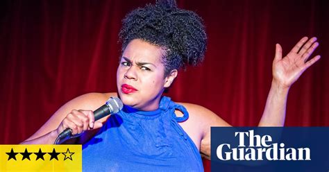 Desiree Burch Review Stellar Standup Set About Racism Sex And Self