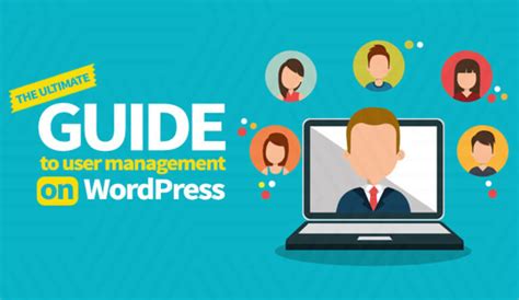 A Guide To Wordpress User Management Melapress