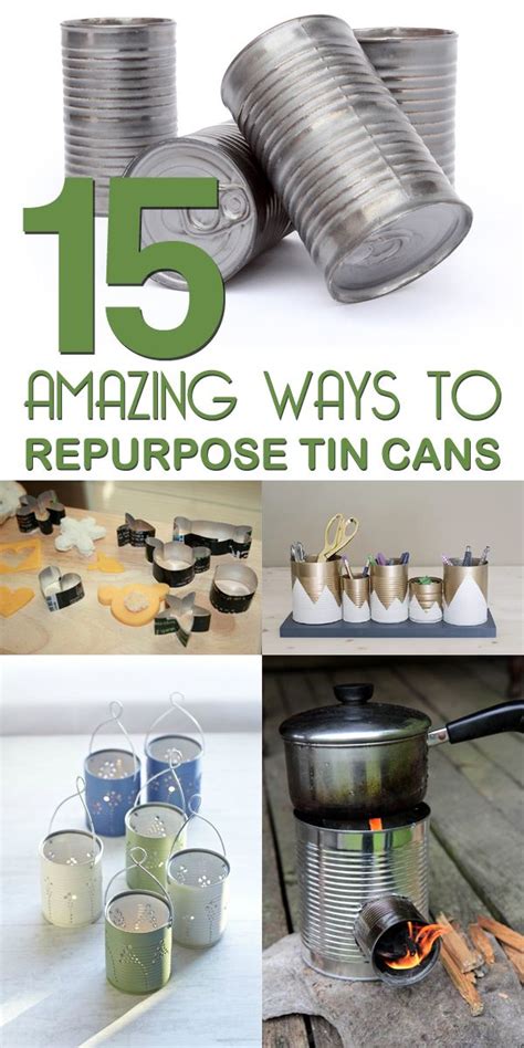 15 creative ways to repurpose tin cans กระป๋อง สวน ไอเดีย