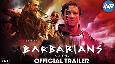 barbarians season 2 official trailer barbarians season 2 release date update netflix youtube