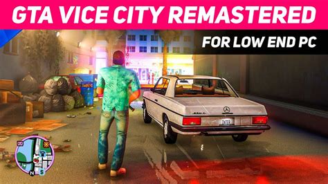 Gta Vice City Remastered Mod For 2gb Ram Youtube