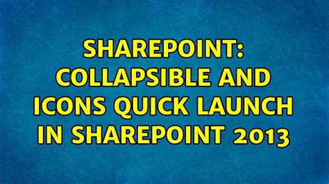 Sharepoint Collapsible And Icons Quick Launch In Sharepoint 2013 Youtube