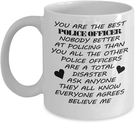 police officer mug you are the best police officer nobody better at policing than