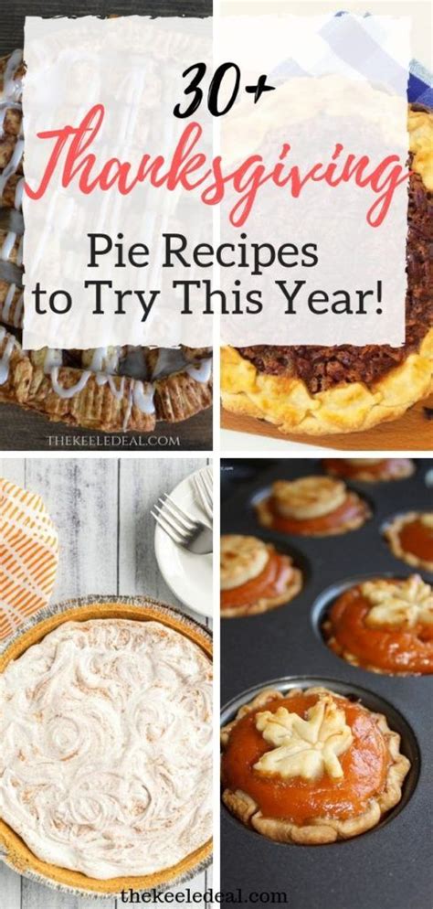 30 Thanksgiving Pie Recipes You Need To Try Thanksgiving Pie Recipes Thanksgiving Pies