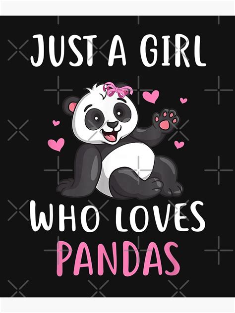 Cute Panda For Girls Just A Girl Who Loves Pandas Poster For Sale By Manusbrice Redbubble