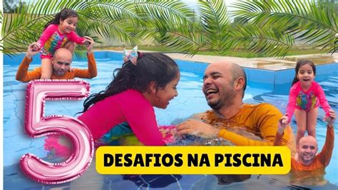 5 Desafios Na Piscina Para Toda A Família Vamos Lá Youtube