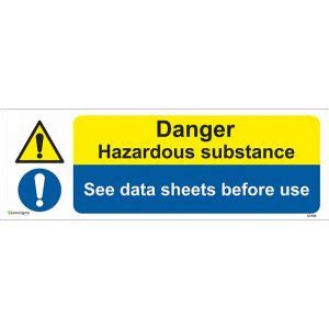 Danger Hazardous Substance See Data Sheets Before Use Sign Safety