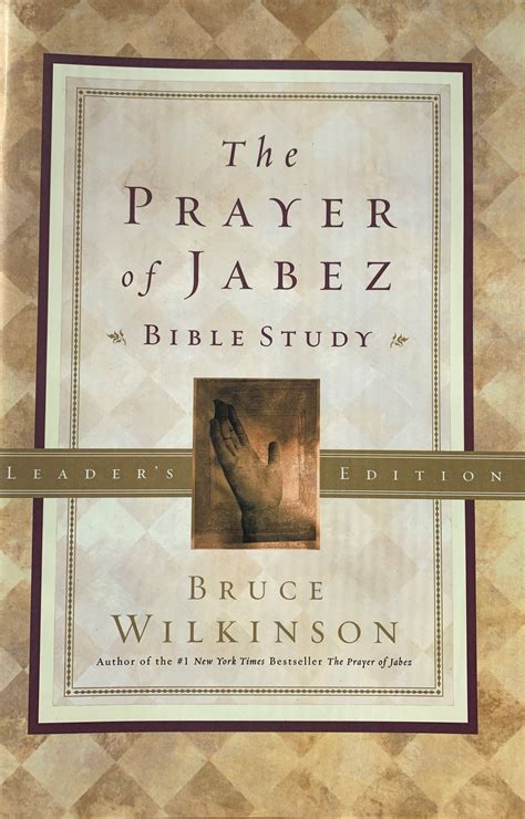The Prayer Of Jabez Bible Studyleaders Edition By Bruce Wilkinson