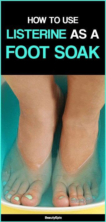 Listerine Foot Soak Benefits And How To Do It The Right Way