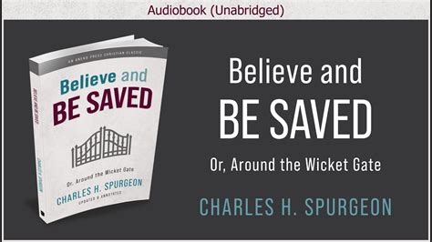 Believe And Be Saved Charles H Spurgeon Free Christian Audiobook