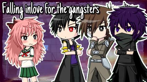 Fall Inlove For The Gangsters Ep 1 Gacha Studio Youtube