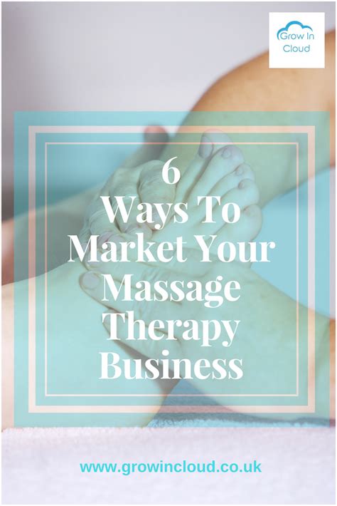 6 Ways To Market Your Massage Therapy Business Massage Massagetherapy Health Wellness Ma