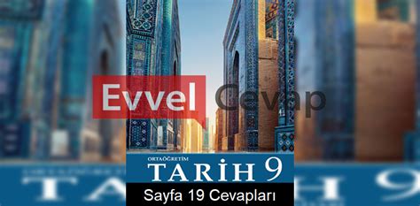 9. Sınıf Tarih Meb Yayınları Ders Kitabı Cevapları Sayfa 19