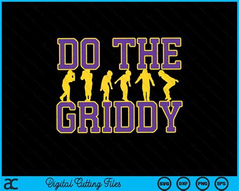 Do The Griddy Griddy Dance Football Svg Png Digital Cutting File