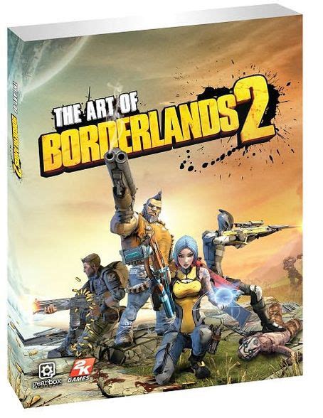 The Art Of Borderlands 2 By Bradygames Paperback Barnes And Noble®