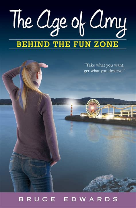Bookschatter ☀☄ Behind The Fun Zone The Age Of Amy 4 Bruce Edwards
