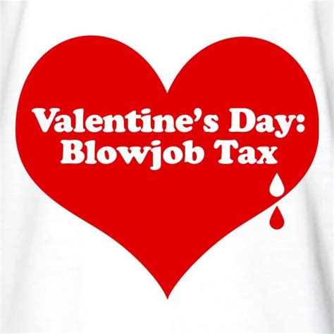 Valentines Day Blowjob Tax Long Sleeve T Shirt By Chargrilled