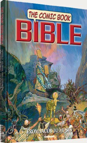The Comic Book Bible Vol 2 From Jacob To Moses Hardcover Casscom