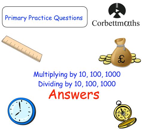 Multiplying And Dividing By 10 100 1000 Answers Corbettmaths Primary