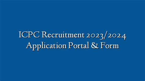 Icpc Recruitment 20232024 Application Portal And Form Ng