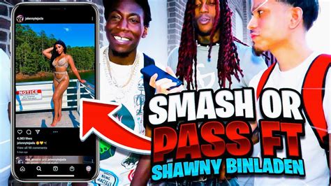 Celebrity Smash Or Pass Ft Shawny Binladen Youtube