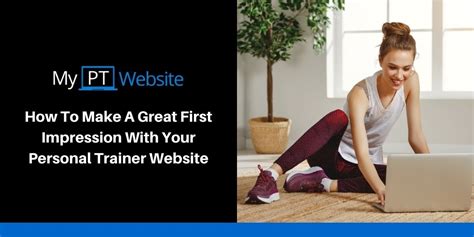 How To Make A Great First Impression With Your Personal Trainer Website