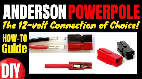 Anderson Powerpole Connectors How To Guide 12 Volt Connection Of