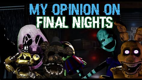 My Opinion On Final Nights 1 3 Bluebonzi99 Youtube