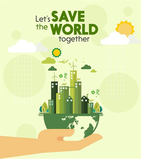 Lets Save The World Eco Friendly Concept Environmental With City And